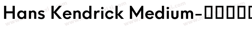 Hans Kendrick Medium字体转换